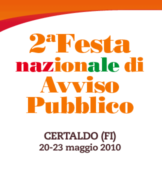 2° Festa nazionale di Avviso Pubblico. Certaldo (FI), 20-23 maggio 2010